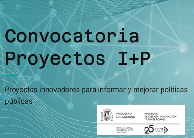 III Convocatoria Proyectos I+P (FECYT): ciencia para mejorar las políticas públicas