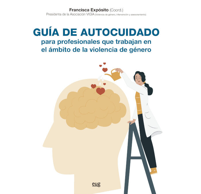 Guía de autocuidado para profesionales que trabajan en el ámbito de la violencia de género